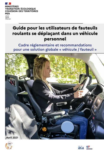 Guide pour les utilisateurs de fauteuils
roulants se déplaçant dans un véhicule
personnel
